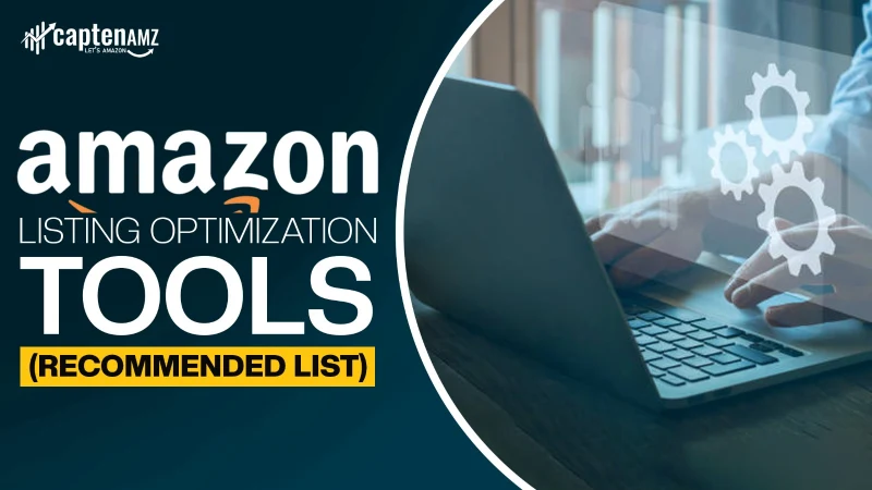 Amazon Listing Optimization Tools (Recommended List)