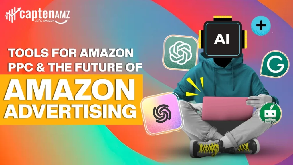AI Tools for Amazon PPC & the Future of Amazon Advertising