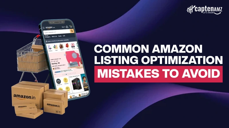 Common Amazon Listing Optimization Mistakes to Avoid