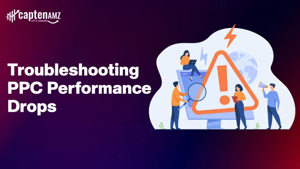Troubleshooting PPC Performance Drops