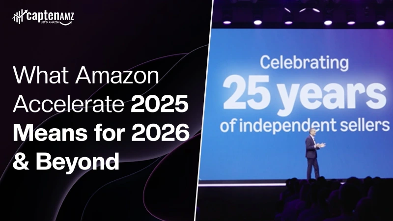 What Amazon Accelerate 2025 Means for 2026 & Beyond