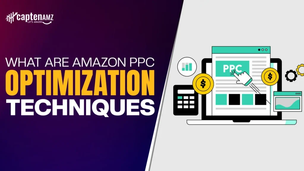 What Are Amazon PPC Optimization Techniques