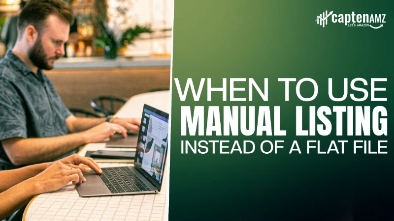 When to Use Manual Listing Instead of a Flat File
