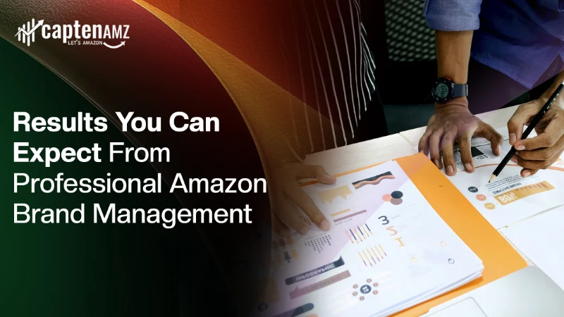 Results You Can Expect From Professional Amazon Brand Management