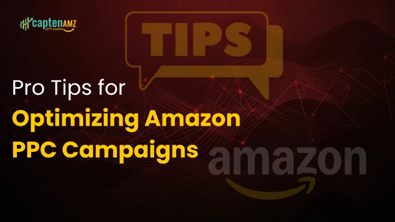 Pro Tips for Optimizing Amazon PPC Campaigns